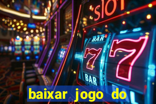 baixar jogo do tigrinho demo